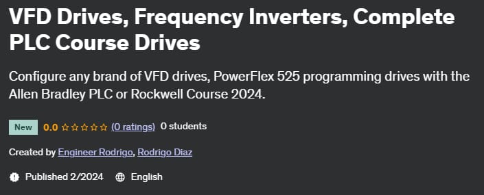VFD Drives, Frequency Inverters, Complete PLC Course Drives 2024-2
